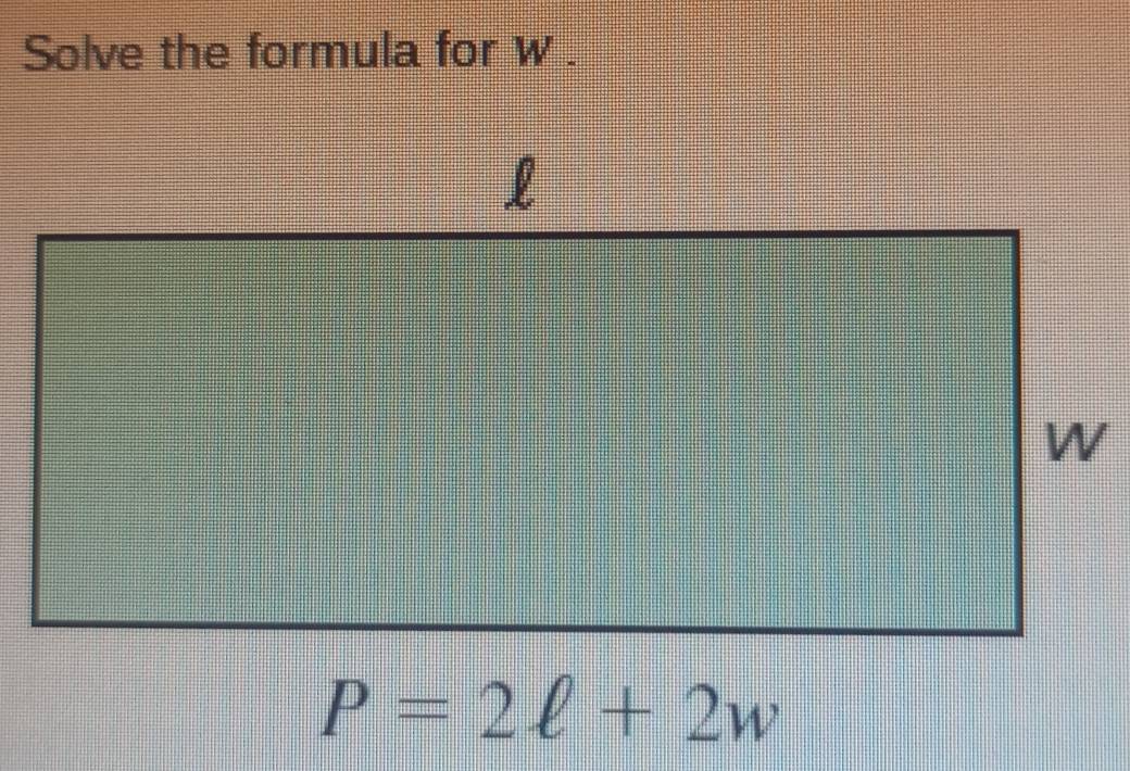 Solve the formula for w .