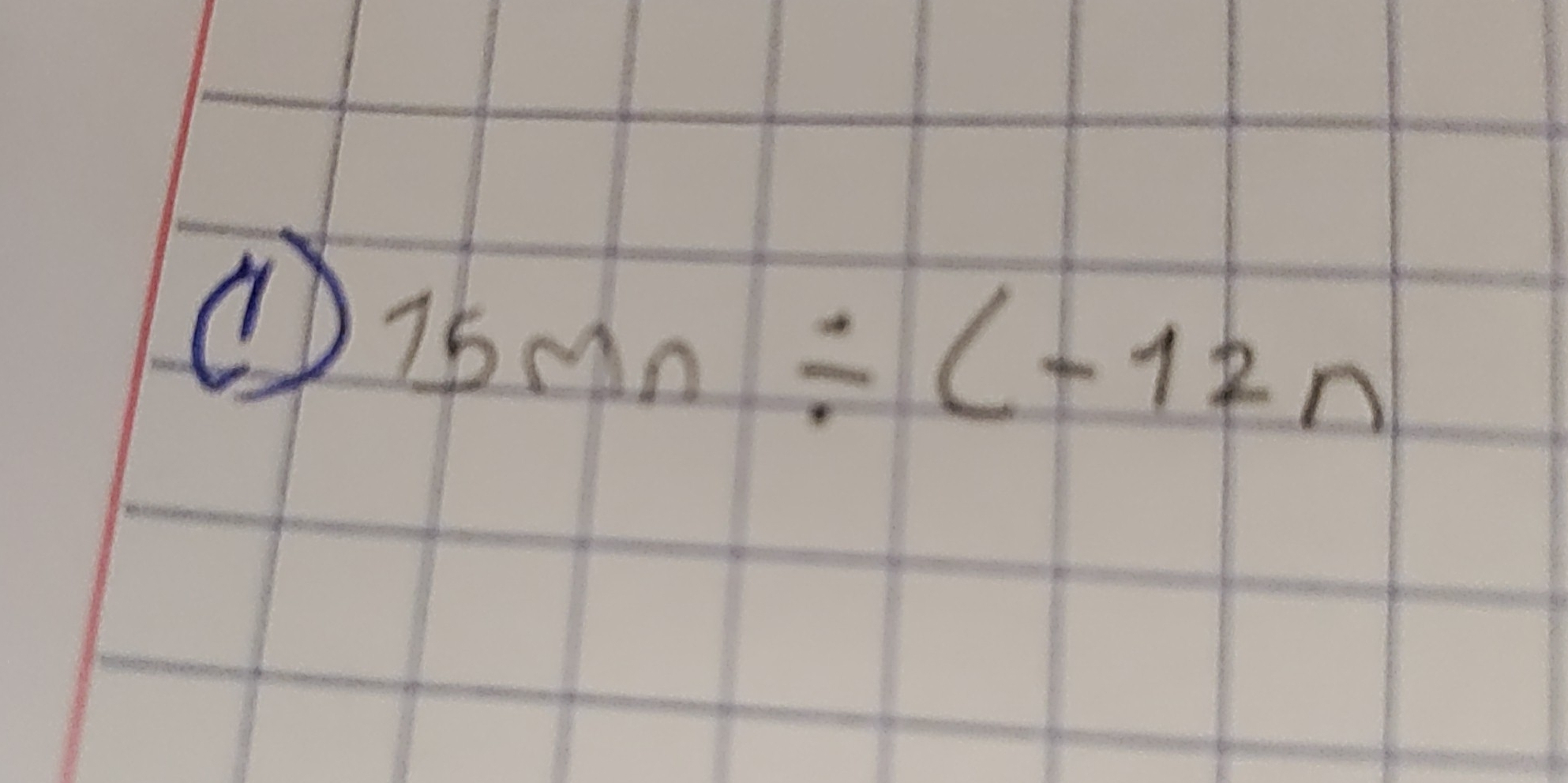 15mn/ (-12n)