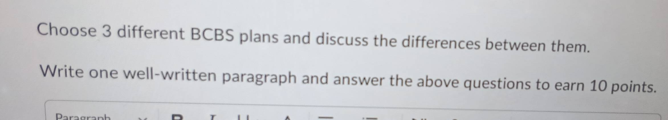 Solved: Choose 3 different BCBS plans and discuss the differences ...