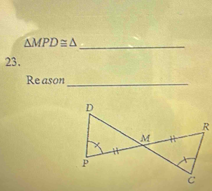 △ MPD≌ △
23. 
Re ason_