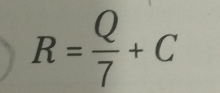 R= Q/7 +C