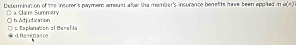 Solved: Determination of the insurer’s payment amount after the member ...