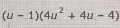 (u-1)(4u^2+4u-4)