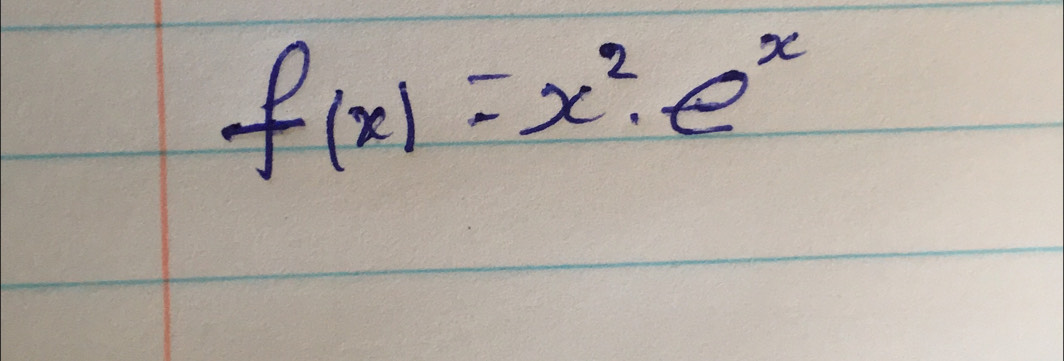 f(x)=x^2· e^x