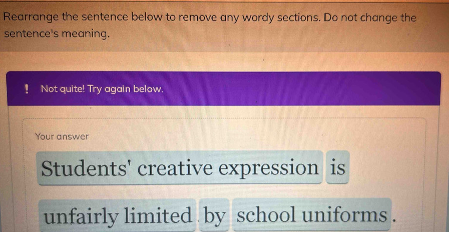 Solved: Rearrange the sentence below to remove any wordy sections. Do ...