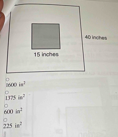 1600in^2
1375in^2
600in^2
225in^2
::