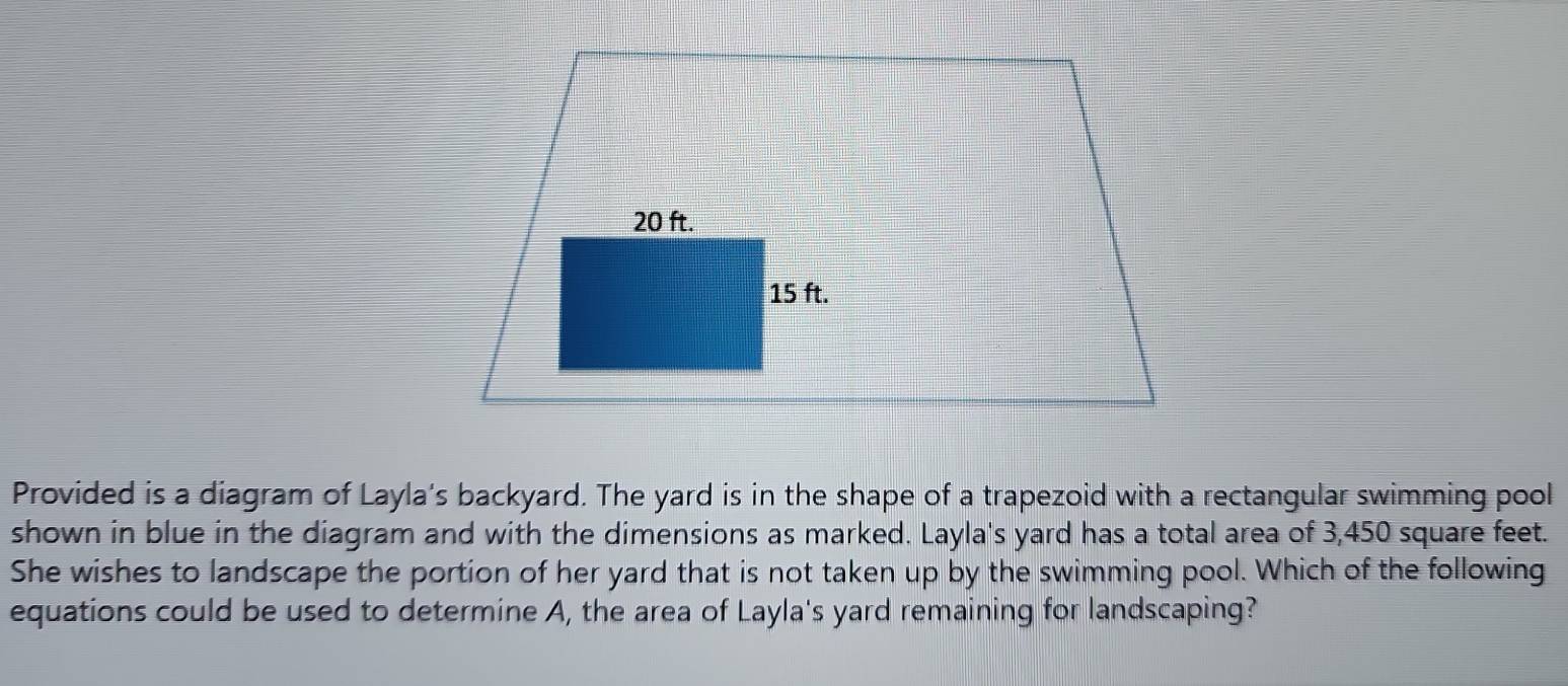 Solved: Provided is a diagram of Layla's backyard. The yard is in the ...