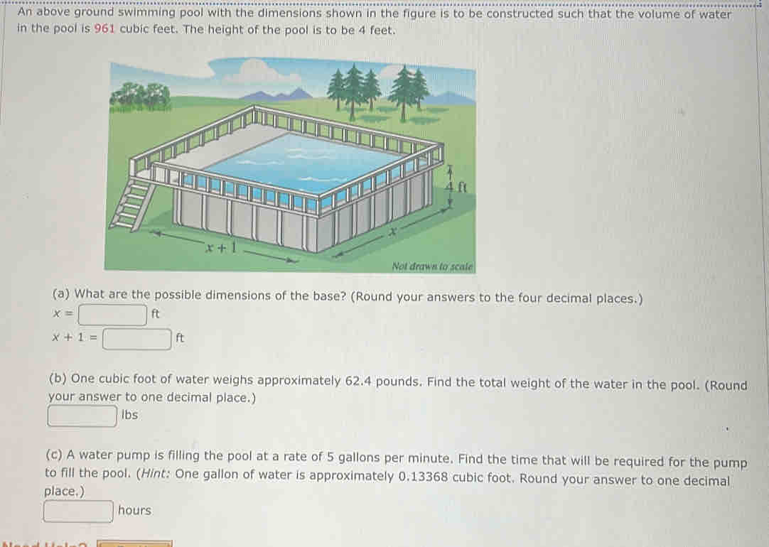 Solved: An above ground swimming pool with the dimensions shown in the ...