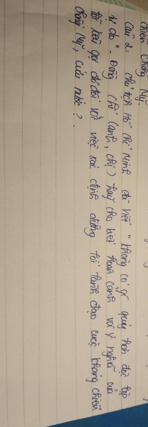 chien Chong My. 
Cai d: chu'rch 1+0^- (hi"`Mmne a Vie " Khong co gí qug hon doc up 
udo". Bong (h (ant, chí) hay (ho bé toan cànā váy nghā wà 
tor kei go do dài wì viei xai cinā ding foi fann dao cuoi kkāng chiè 
cháng My, aiu rule?