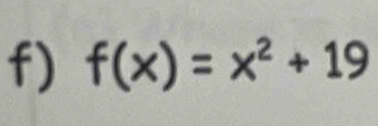 f(x)=x^2+19