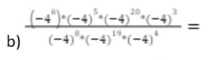 frac (-4^6)· (-4)^5· (-4)^20· (-4)^3(-4)^8· (-4)^19· (-4)^4=