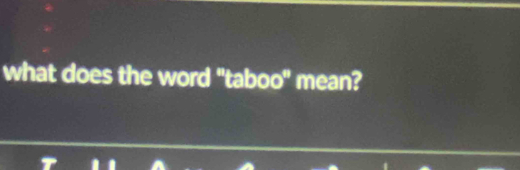 what does the word "taboo" mean?