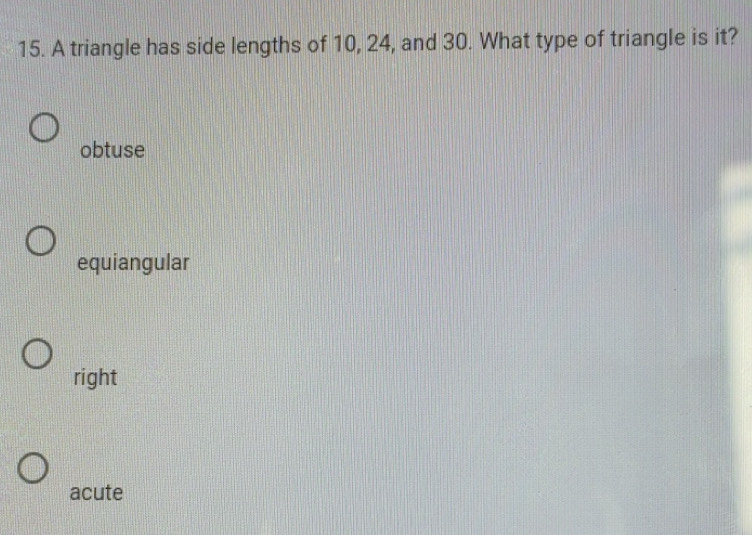 Solved: A triangle has side lengths of 10, 24, and 30. What type of ...