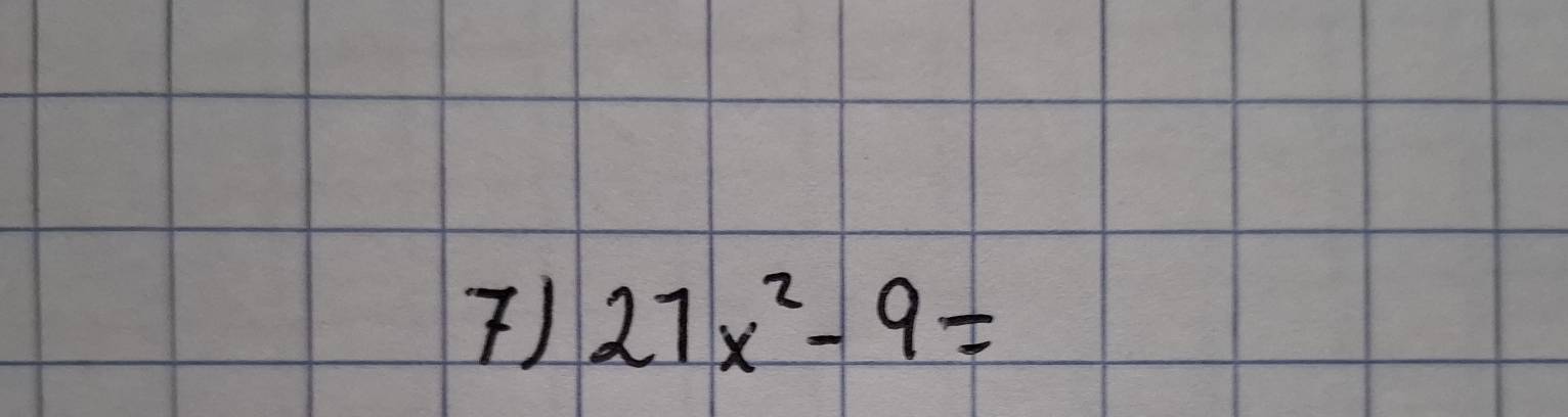 ) 27x^2-9=