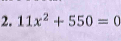 11x^2+550=0