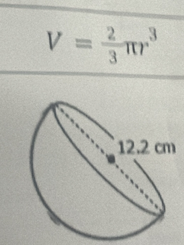 V= 2/3 π r^3