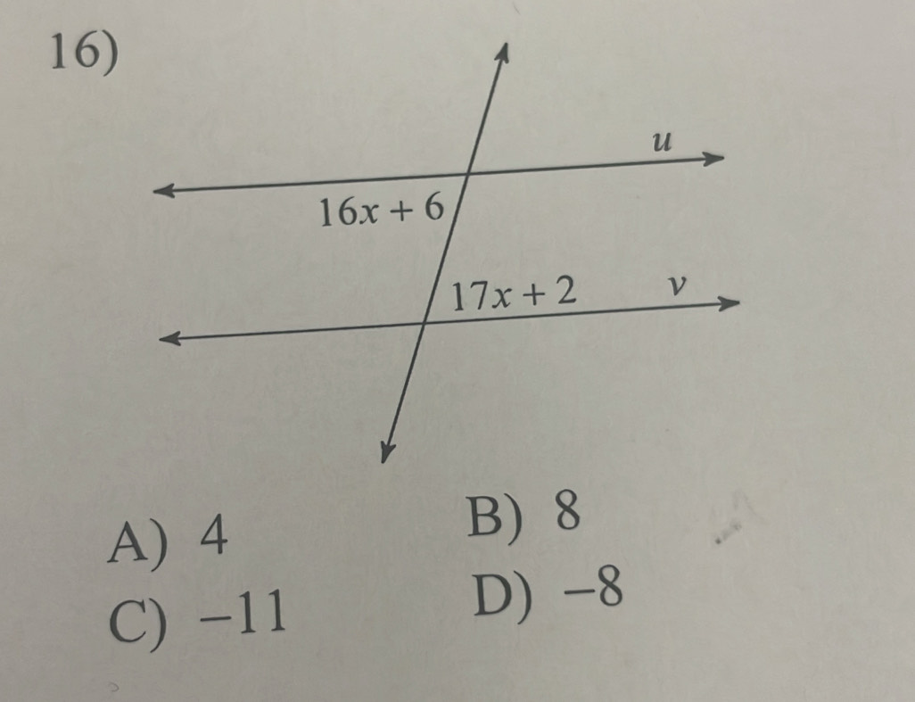 A) 4
B) 8
C) −11
D) -8