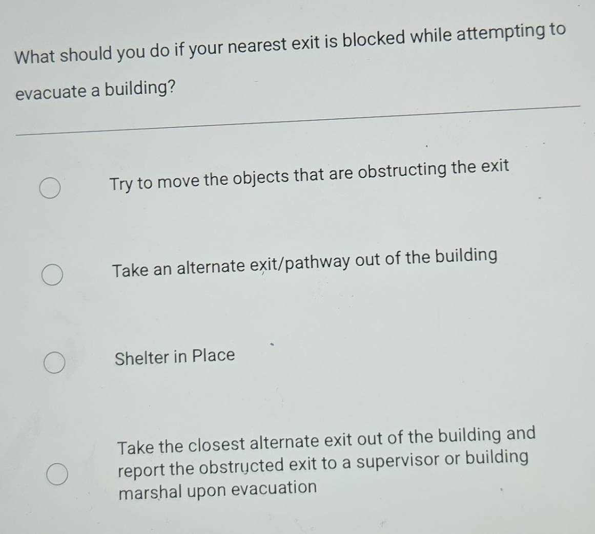 Solved: What should you do if your nearest exit is blocked while ...