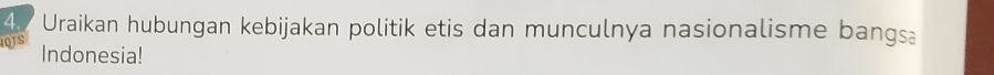 Uraikan hubungan kebijakan politik etis dan munculnya nasionalisme bangsa 
IOTS Indonesia!