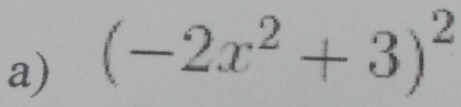 (-2x^2+3)^2