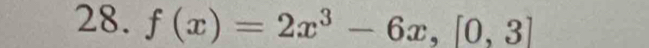 f(x)=2x^3-6x,[0,3]