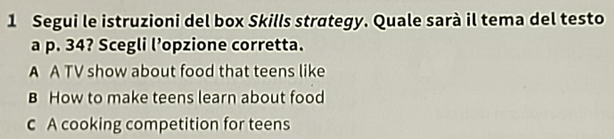 Risolto:Segui le istruzioni del box Skills strategy. Quale sarà il tema ...