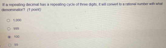 Solved: If a repeating decimal has a repeating cycle of three digits ...