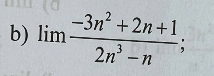 lim  (-3n^2+2n+1)/2n^3-n ;