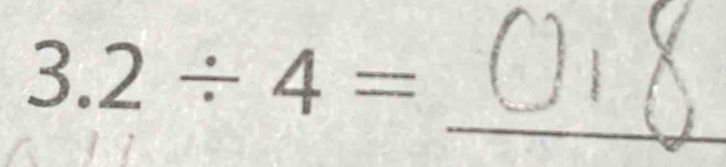 3.2/ 4=
_