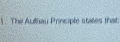 ]. The Autbau Principle states that: