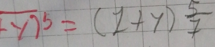 overline y)^5=(1+y) 5/7 