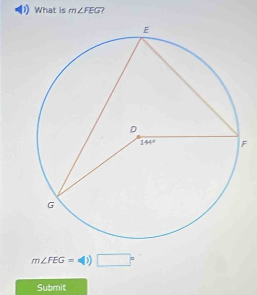 What is m∠ FEG
F
m∠ FEG=(1)) □°
Submit