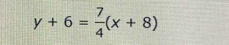 y+6= 7/4 (x+8)