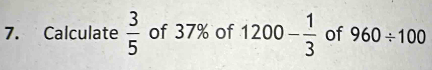 Calculate  3/5  of 37% of 1200- 1/3  of 960/ 100