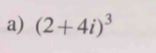 (2+4i)^3