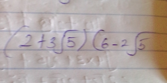 (2+3sqrt(5))(6-2sqrt(5)