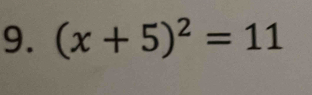 (x+5)^2=11