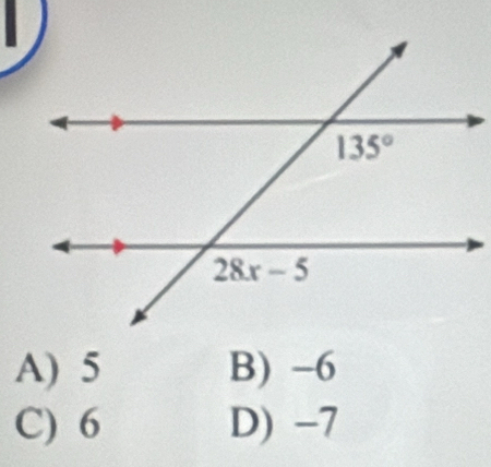 A) 5 B) -6
C) 6 D) -7