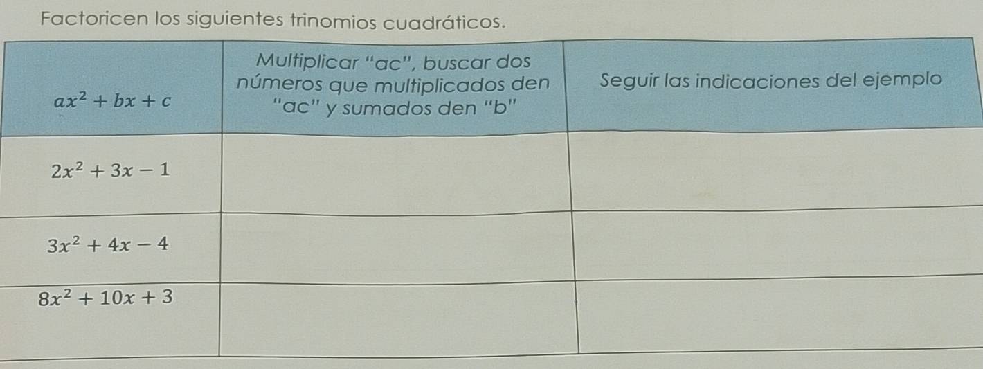 Factoricen los siguientes trinomios cuadráticos.