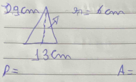 Dgcm r=6cm
X
13 cm
p=
A=