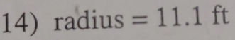 radius =11.1 ft