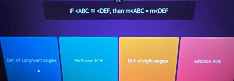 IF , then m∠ ABC=m∠ DEF
Def, of congruent angles Reflexive POE Def. of right angles Addition POE