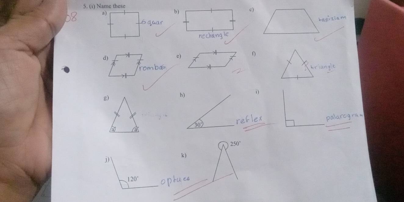 Name these
c)
b)
d)
e)
f)
i)
g)
h)
30°
3)^circ 
250°
k)