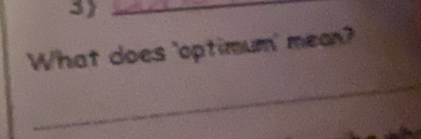 What does 'optimum' mean? 
_