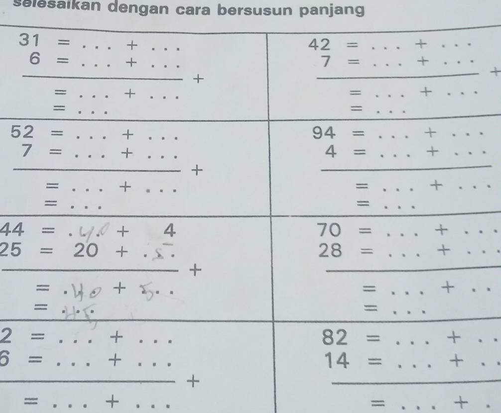 selesaikan dengan cara bersusun panjang
+
_
_
_=
_+
_=