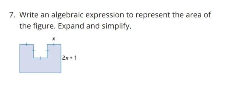 Solved: Write an algebraic expression to represent the area of the ...