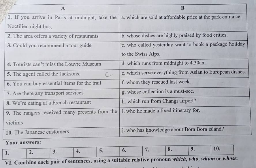 4 
5
6
7
8 
9 
v 
1 
Y 
1. 
VI. Combine each pair of sentences, using a suitable relative pronoun which, who, whom or whose.