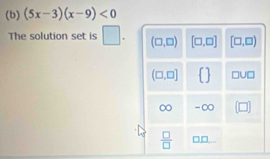 (5x-3)(x-9)<0</tex>
The solution set is □ .