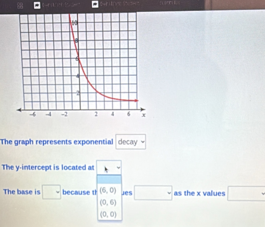 Resuelto:on Dek a lats Studer A The graph represents exponential decay ...