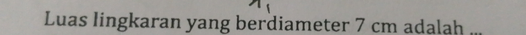 Luas lingkaran yang berdiameter 7 cm adalah